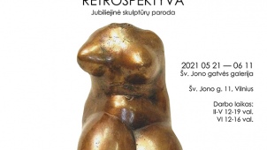 Tamaros Janovos skulptūrų paroda „Retrospektyva“.